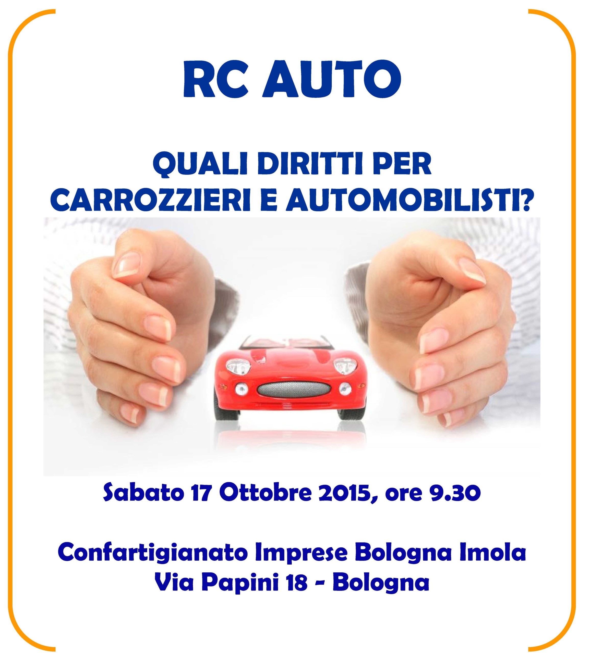 Al momento stai visualizzando Rc auto: quali diritti per carrozzieri e automobilisti? Convegno 17 ottobre 2015