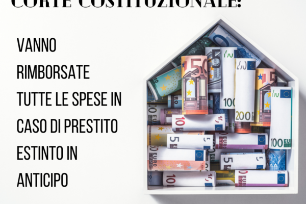 Corte Costituzionale: tutte le spese vanno rimborsate in caso di estinzione anticipata del prestito