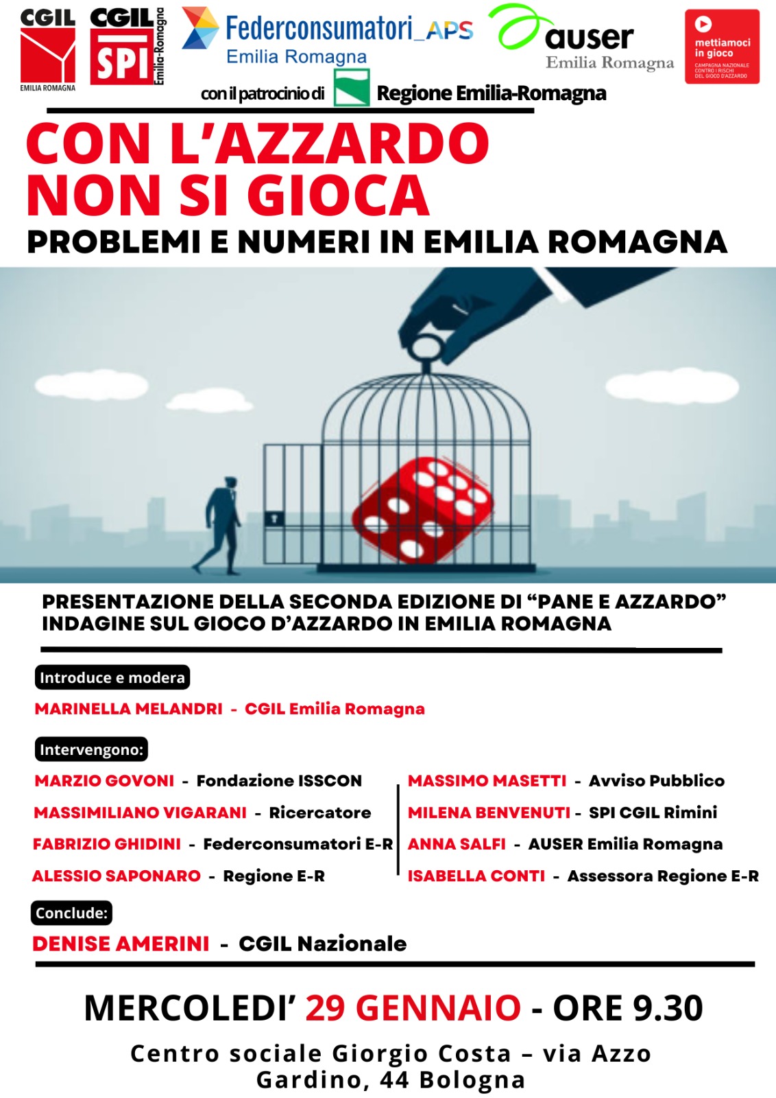 Al momento stai visualizzando CGIL-SPI-FEDERCONSUMATORI-AUSER ER: Iniziativa sul gioco da Azzardo – 29 gennaio alle 9.30 a Bologna, presso il Centro Sociale Giorgio Costa in via Azzo Gardino 44.