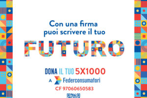 Dona il 5×1000 alla Federconsumatori